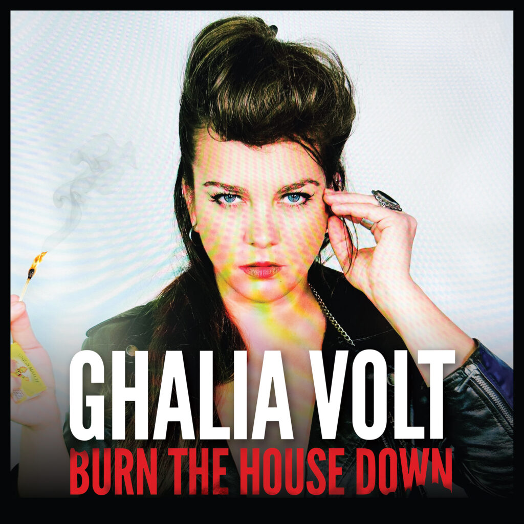 Ghalia Volt holding a lit match on the cover artwork for her 2026 album Burn The House Down